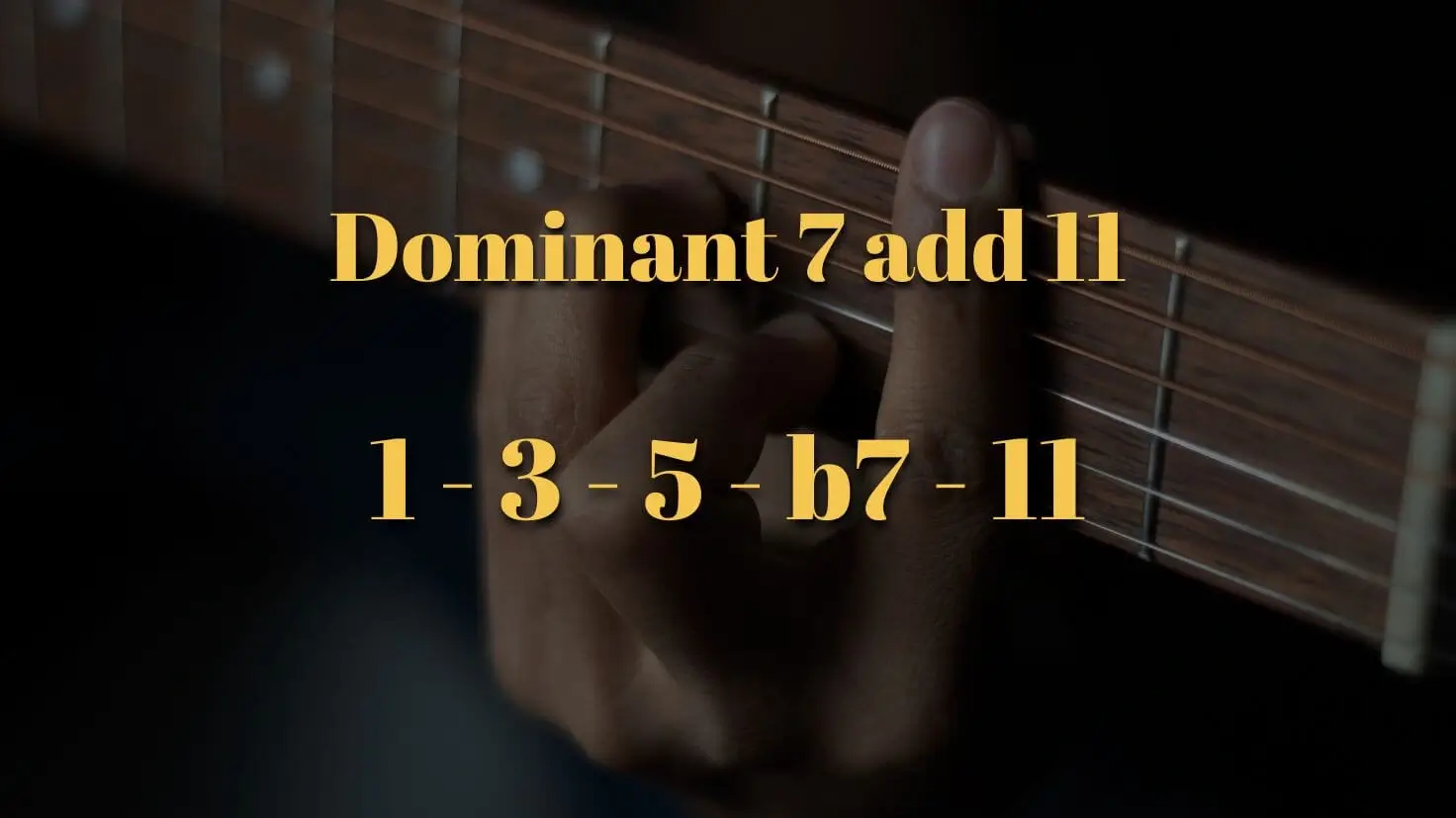 Dominant 7 add 11 Chord